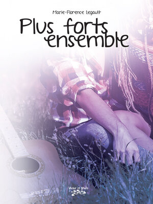 cover image of Plus forts ensemble Tome 4